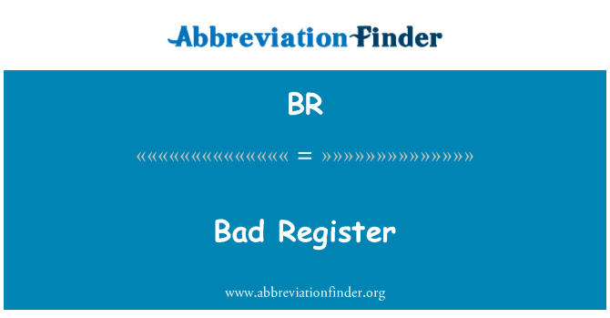 BR: Schlechte Register