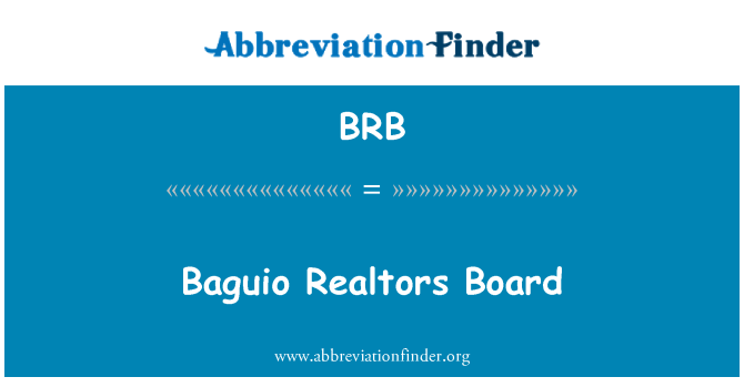 BRB: Bord Realtors Baguio