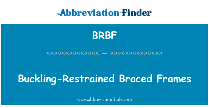 BRBF: Buckling-Restrained Braced Frames