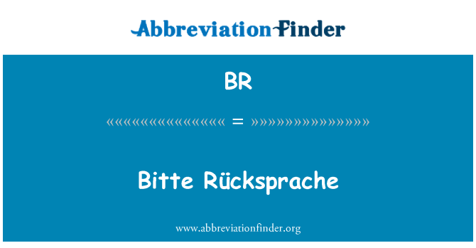 BR: อย่างไร Rücksprache