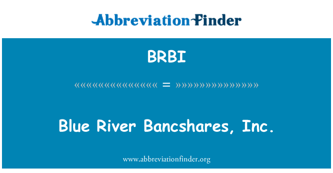 BRBI: نیلا دریا بانکشقریس, inc.