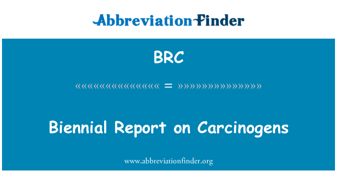 BRC: Informe Bienal sobre carcinógenos