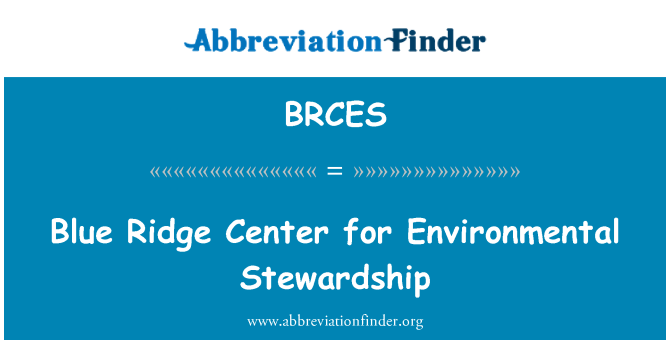 BRCES: Blue Ridge Center pour la gérance de l'environnement