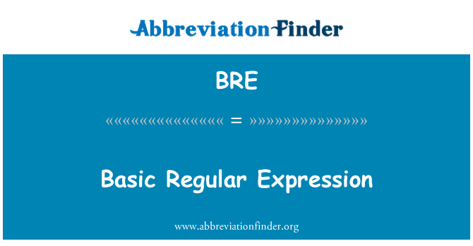 BRE: Basic Regular Expression