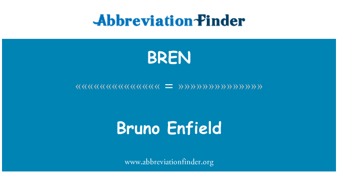 BREN: Bruno Энфилд