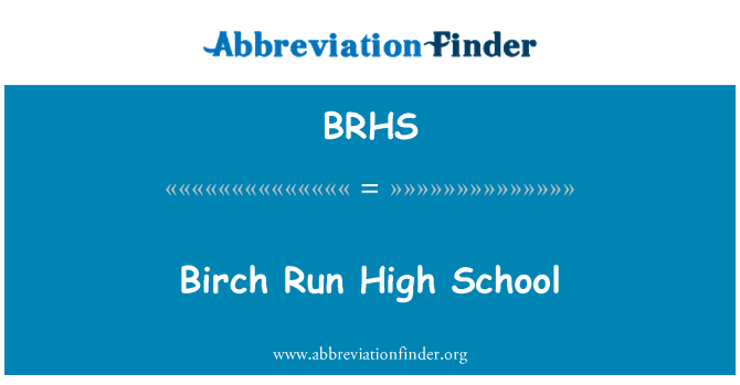 BRHS: Birch Run SMA