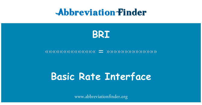 BRI: Basic Rate Interface