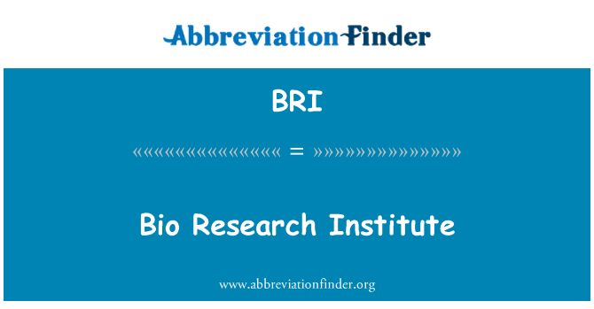 BRI: Ερευνητικό Ινστιτούτο βιο