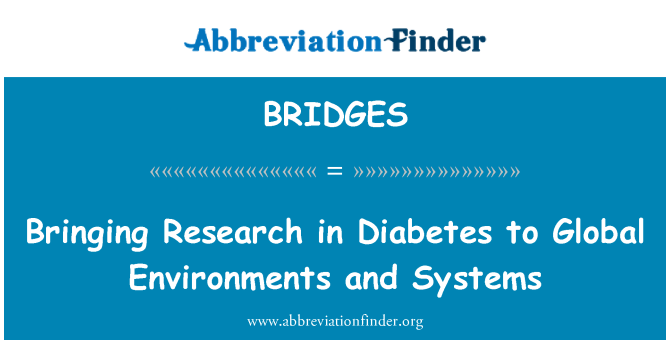 BRIDGES: Začetek raziskave v Diabetes globalnega okolja in sistemi