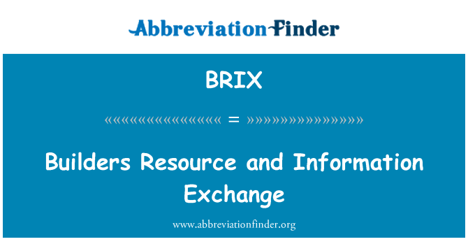 BRIX: معماروں کے وسائل اور معلومات کا تبادلہ