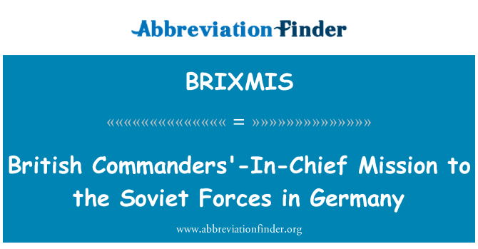 BRIXMIS: Britischen Befehlshaber - In - Chief Mission der sowjetischen Streitkräfte in Deutschland