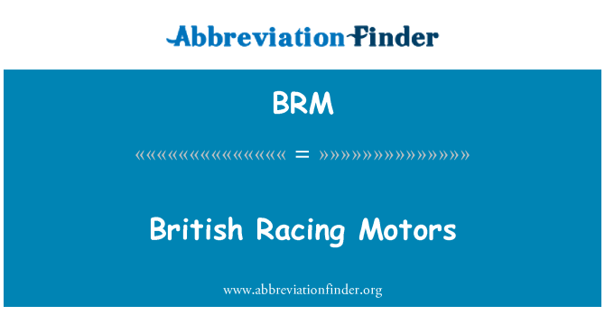 BRM: Britu sacīkšu Motors