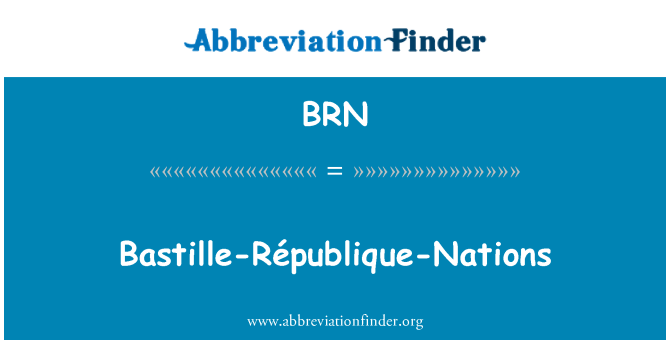 BRN: Nasyon bastille République