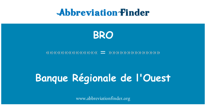 BRO: Banque Régionale de l'Ouest