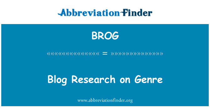 BROG: Blog Research on Genre