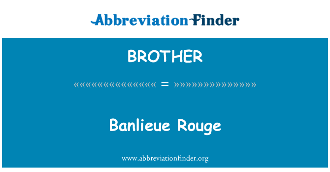 BROTHER: Banlieue Rouge