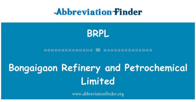 BRPL: Bongaigaon raffinaderi og petrokemiske Limited