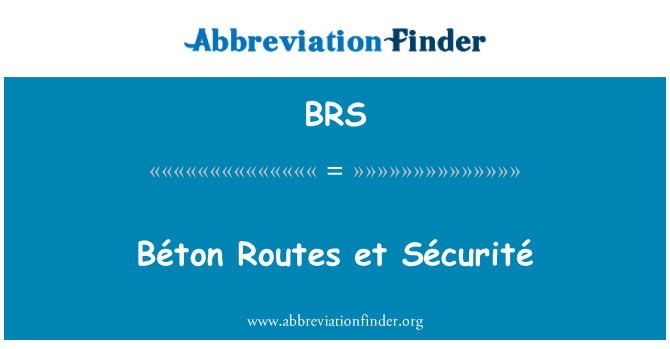 BRS: Béton เส้นทางร้อยเอ็ด Sécurité