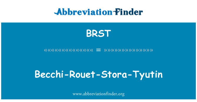 BRST: Becchi-Rouet-Stora-Tyutin