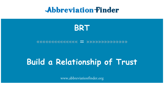 BRT: 신뢰 관계 구축