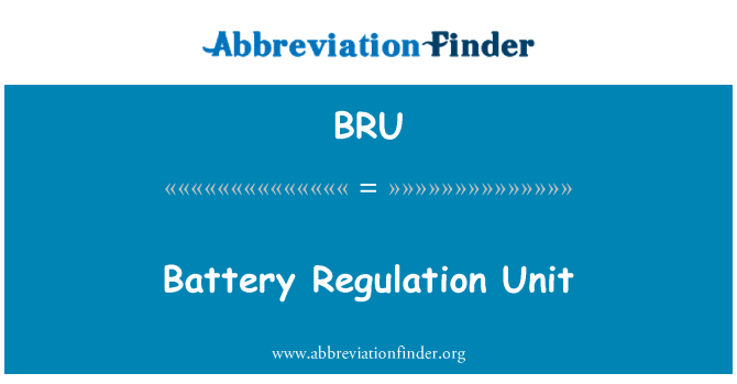 BRU: Battery Regulation Unit