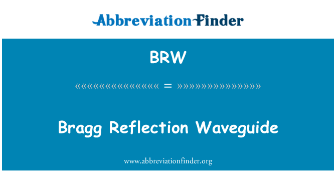 BRW: Bragg refleksyon Waveguide