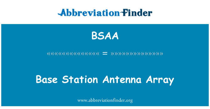 BSAA: बेस स्टेशन एंटीना सरणी