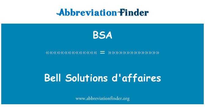 BSA: Bell Solutions d'affaires