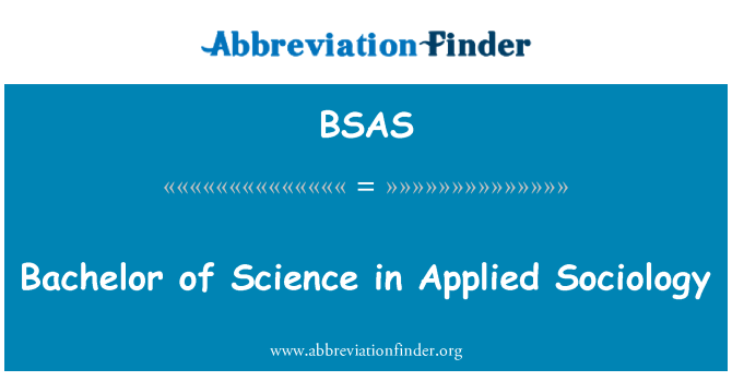 BSAS: Bachelor of Science in Applied Sociology