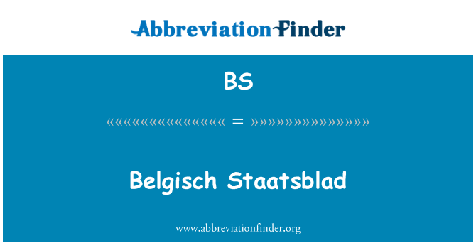 BS: Belgisch Staatsblad