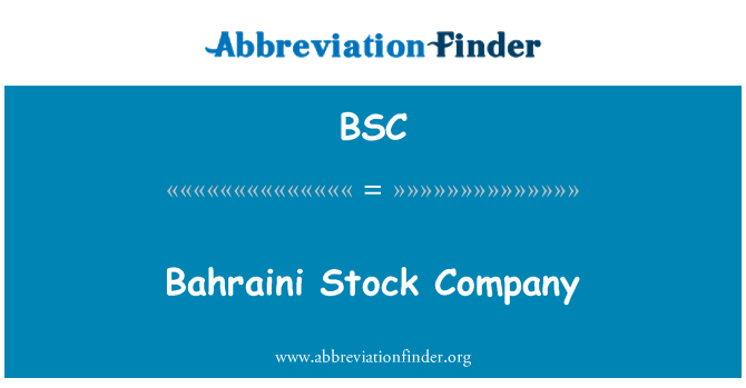 BSC: Bahraini Stock Company