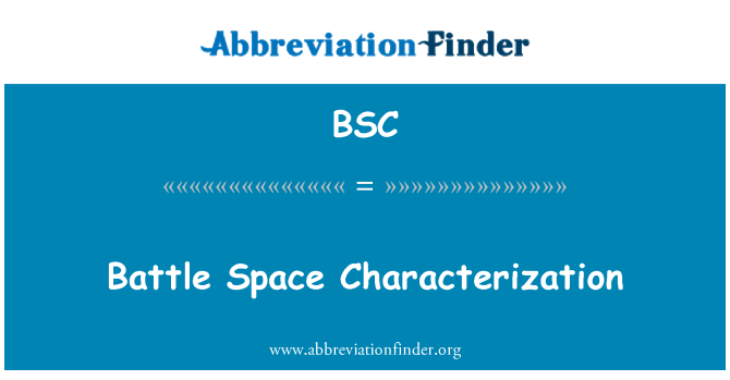 BSC: Caractérisation de l'espace de bataille