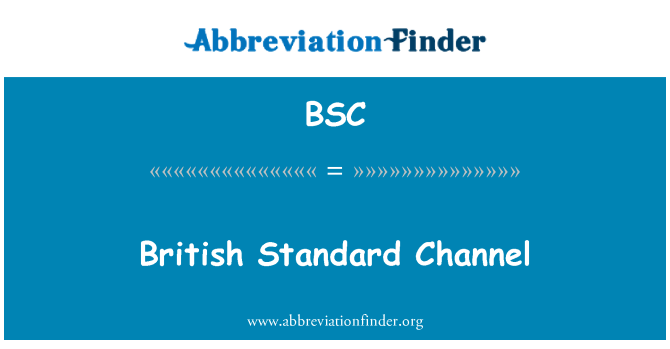 BSC: Kanal ta ' l-istandard ta ' British