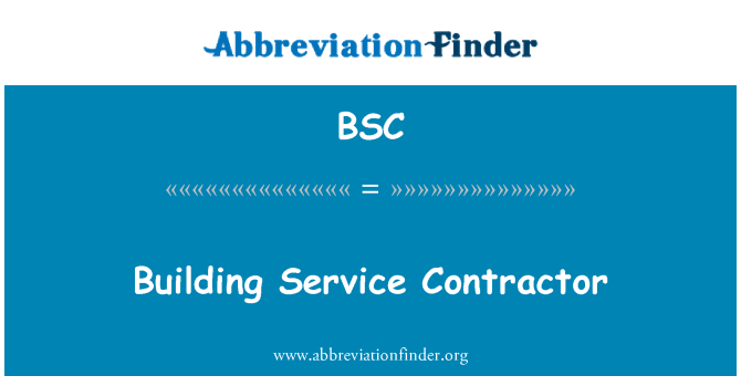 BSC: Building Service Contractor