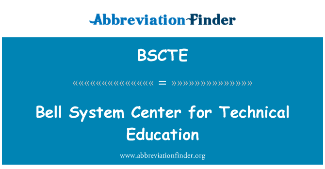 BSCTE: Bell System Center teknik eğitim için