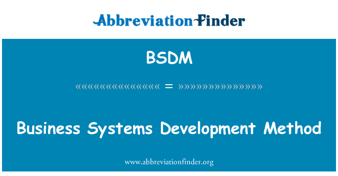 BSDM: Phương pháp phát triển hệ thống kinh doanh