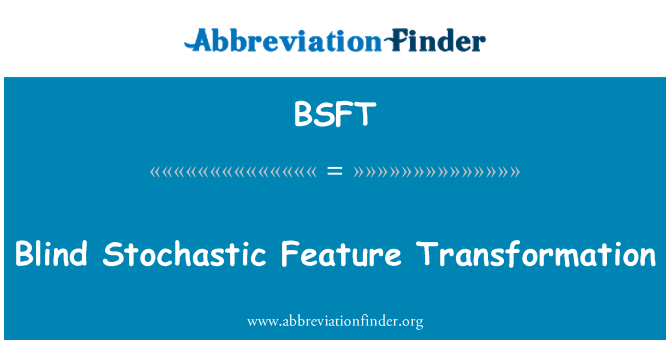 BSFT: שינוי התכונה סטוכסטי עיוור