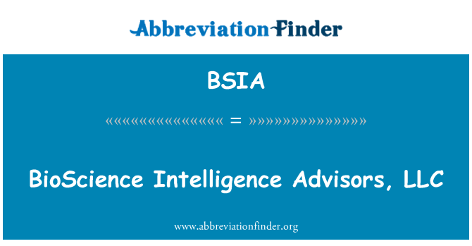 BSIA: BioScience intelijen penasihat, LLC