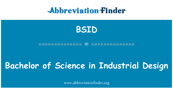 BSID: Bachelor of Science in Industrial Design