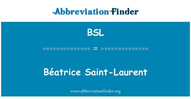 BSL: Béatrice Saint-Laurent