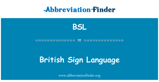 BSL: British Sign Language