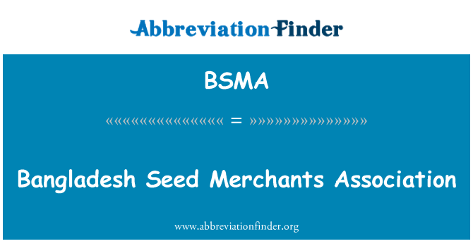 BSMA: Bangladesh Seed Merchants Association