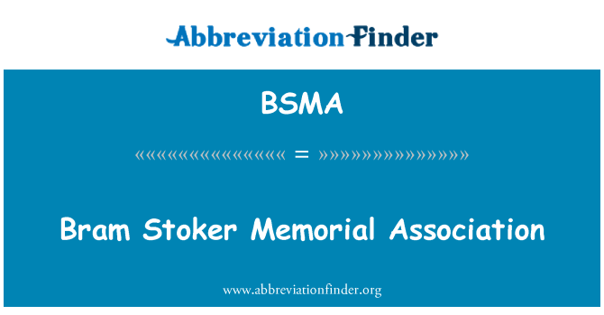 BSMA: Bram Stoker Memorial Association