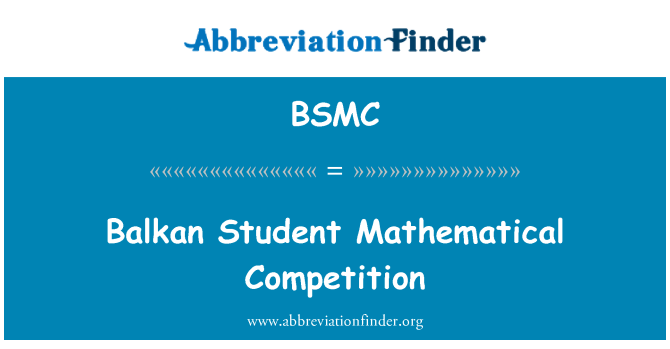 BSMC: Balkánske študent matematickej súťaže