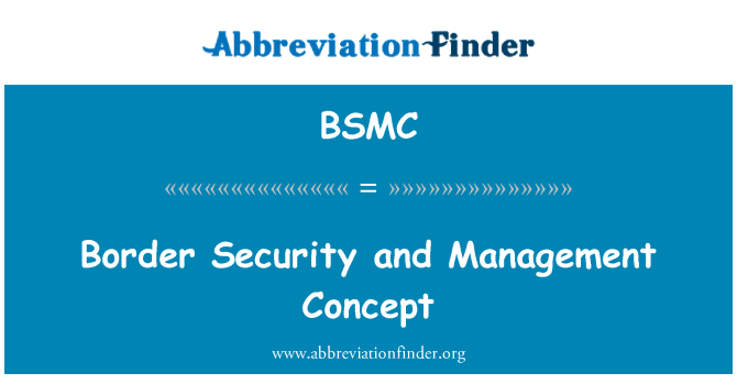 BSMC: La seguridad fronteriza y el concepto de gestión