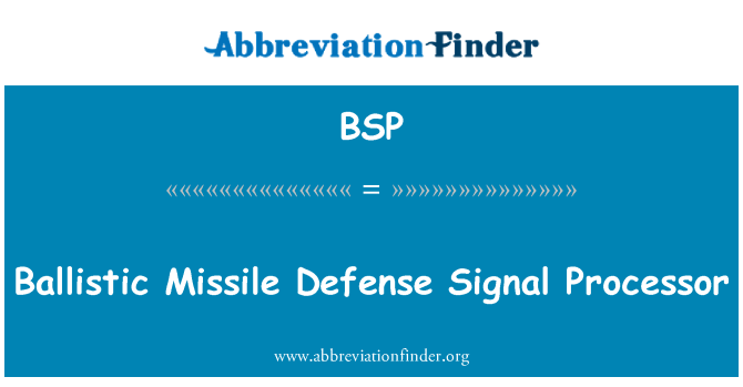 BSP: Processeur de Signal de défense antimissile balistique