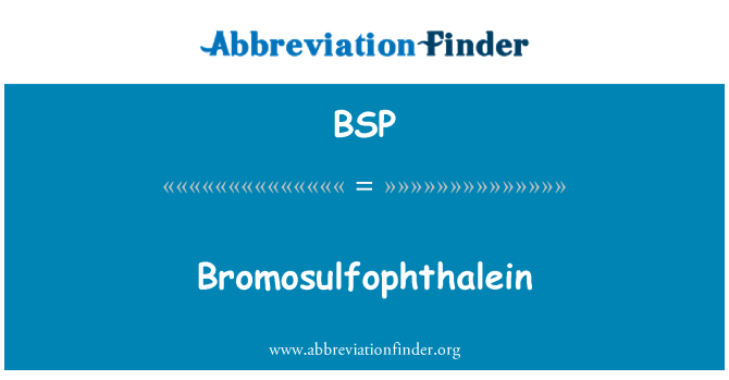 BSP: Bromosulfophthalein