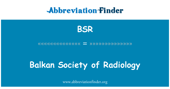 BSR: Cymdeithas Balcanau radioleg