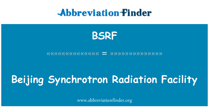 BSRF: Beijing Synchrotron Radiation Facility