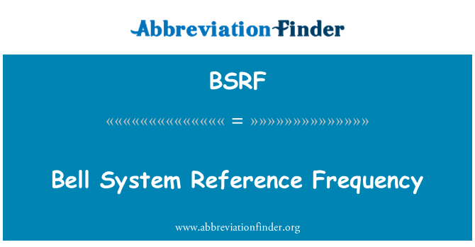 BSRF: בל מערכת ייחוס התדר